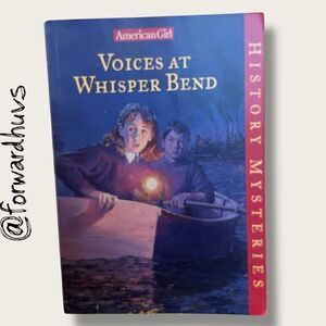 American Girl - Histories Mysteries: Voices at Whisper Bend